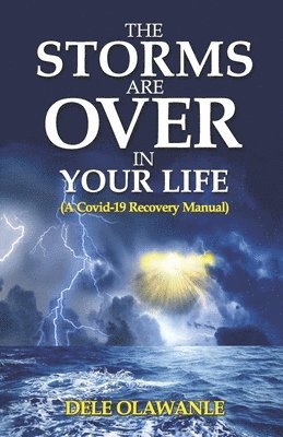 The Storms Are Over In Your Life 1