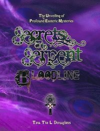 bokomslag Secrets of the Serpent Bloodline