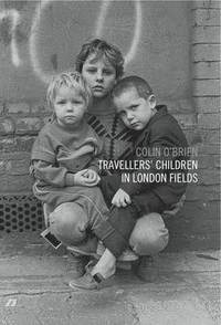 bokomslag Travellers Children in London Fields