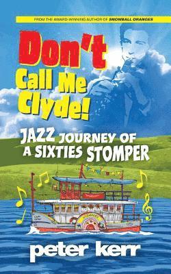 Peter Kerr - Don't Call Me Clyde, Häftad