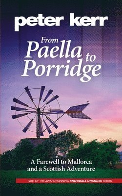 Peter Kerr - From Paella to Porridge, Häftad