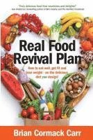 bokomslag Real Food Revival Plan: How to eat well, get fit and lose weight - on the delicious diet you design!