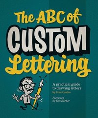 bokomslag The ABC Of Custom Lettering