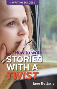 bokomslag How to Write Stories with a Twist