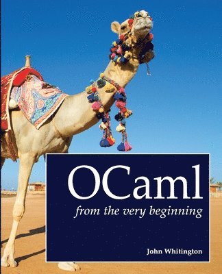 OCaml from the Very Beginning 1