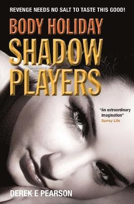 Body Holiday - Shadow Players 1