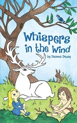 Deanna Dewey - Whispers in the Wind, Häftad