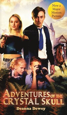 Deanna Dewey - Adventures of the Crystal Skull, Inbunden