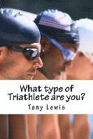 What type of Triathlete are you? 1