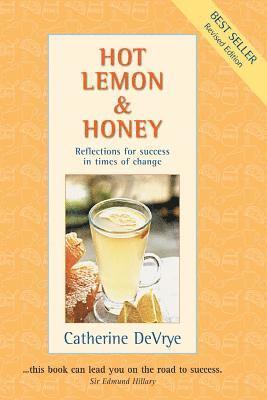 bokomslag Hot Lemon and Honey: Reflections for Success in Times of Change