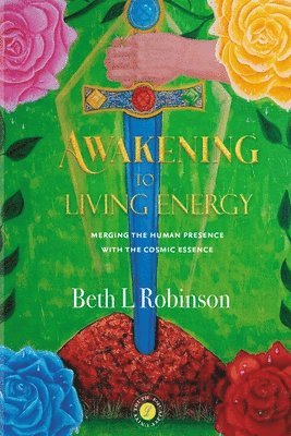 bokomslag Awakening to Living Energy