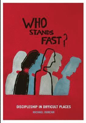 Mick Duncan - Who Stands Fast, Häftad