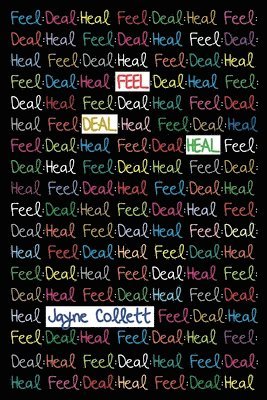 bokomslag Feel: Deal: Heal