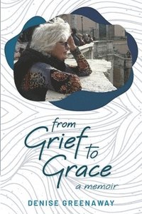 bokomslag from Grief to Grace