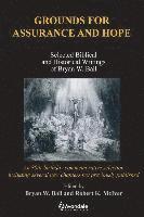 bokomslag Grounds for Assurance and Hope: Selected Biblical and Historical Writings of Bryan W. Ball