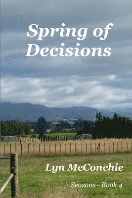 Lyn McConchie - Spring of Decisions, Häftad