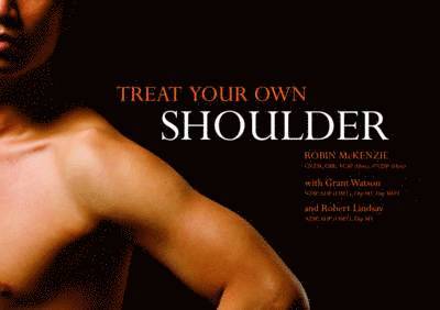 Robin McKenzie - Treat Your Own Shoulder, Häftad