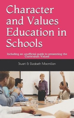 Character and Values Education in Schools 1