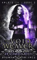 bokomslag The Void Weaver: An Ashwood Urban Fantasy Novel