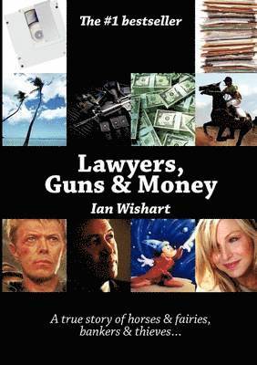 Ian Wishart - Lawyers, Guns & Money, Häftad