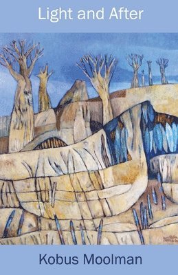 Kobus Moolman - Light and After, Häftad