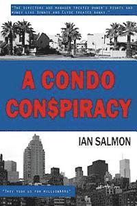 A Condo Conspiracy: : Management plundered owners' rights and money like Bonnie and Clyde treated banks 1