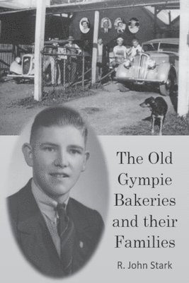 The Old Gympie Bakeries and their Families 1