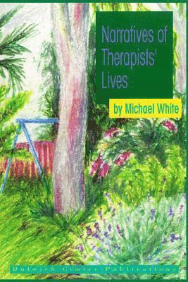 bokomslag Narratives of Therapists' Lives