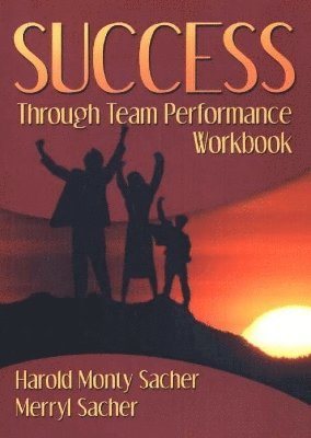 Success Through Team Performance Workbook 1