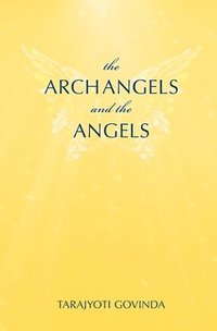 bokomslag The Archangels And The Angels