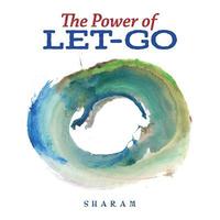 bokomslag The Power of Let-Go