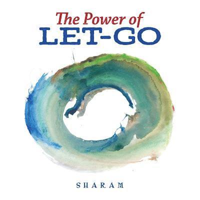 The Power of Let-Go 1