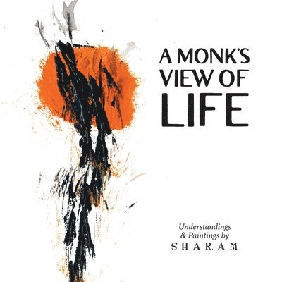 Sharam - Monk's View of Life, Häftad