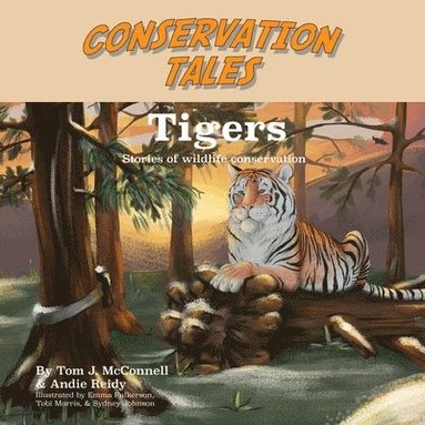 bokomslag Conservation Tales: Tigers