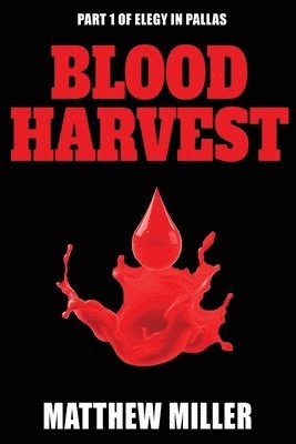 Matthew Miller - Bloodharvest, Häftad