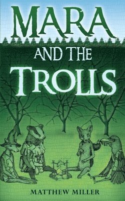 Mara and the Trolls 1