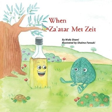 Wafa Shami - When Za'atar Met Zeit, Häftad