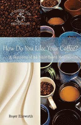 bokomslag How Do You Like Your Coffee?