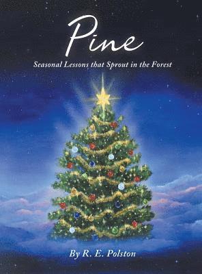 R E Polston, R. E. Polston - Pine, Inbunden