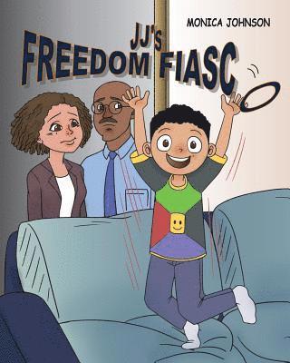 JJ's Freedom Fiasco 1