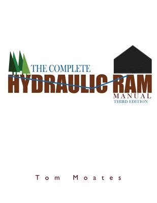 Tom Moates - Complete Hydraulic Ram Manual, Häftad