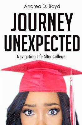 Journey Unexpected: Navigating Life After College 1