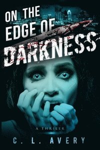 bokomslag On the Edge of Darkness