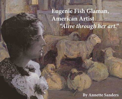 Eugenie Fish Glaman, American Artist 1