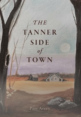 The Tanner Side of Town 1