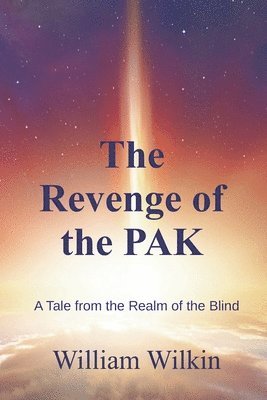 The Revenge of the Pak: A Story from the Realm of the Blind 1