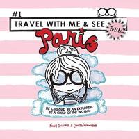 bokomslag Travel with Me & See Paris Petite (Version Pink)