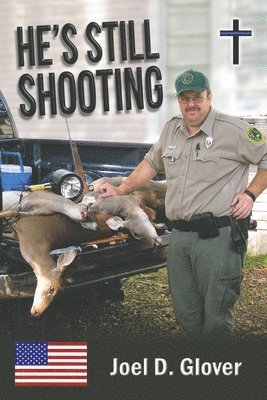 Joel Glover - He's Still Shooting, Häftad