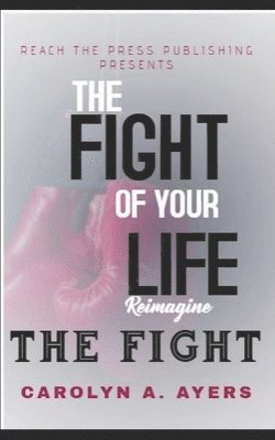 bokomslag Fight of Your Life Reimagine: Fight with Faith