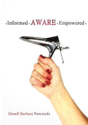 Informed, Aware, Empowered 1